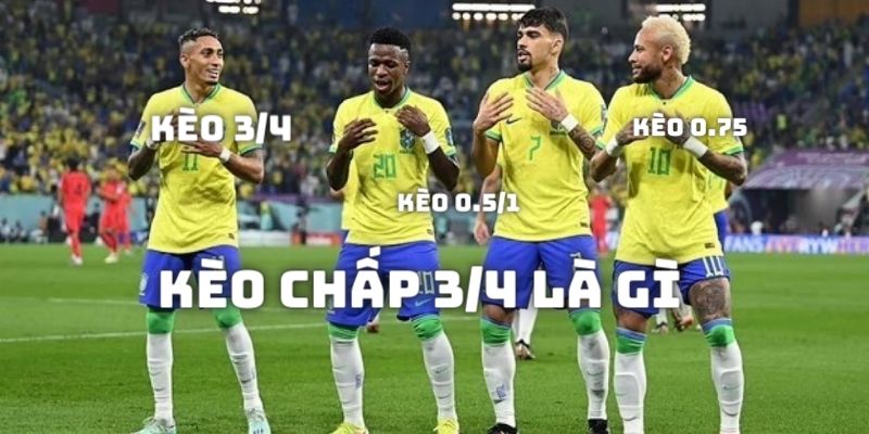 Khái niệm kèo chấp 3/4 cơ bản